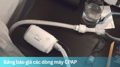 Bảng báo giá các dòng máy CPAP