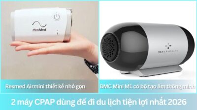 2 phụ kiện đi kèm cần thiết khi dùng máy cpap để đi du lịch