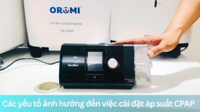 Các yếu tố ảnh hưởng đến việc cài đặt áp suất CPAP