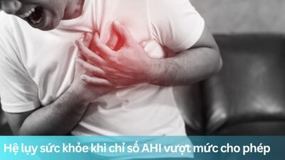 Hệ lụy sức khỏe khi chỉ số AHI vượt mức cho phép