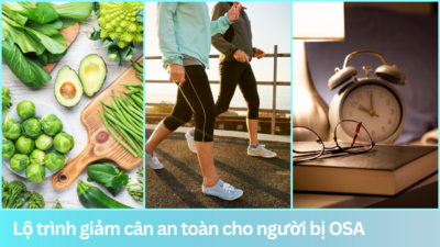 Lộ trình giảm cân an toàn cho người bị OSA
