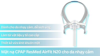 Mặt nạ CPAP ResMed AirFit N20 cho da nhạy cảm