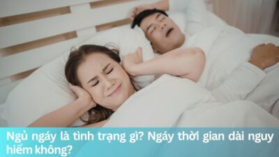 Ngủ ngáy là tình trạng gì? Có nguy hiểm không?