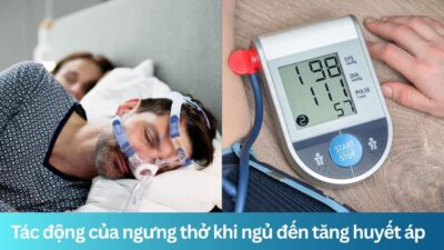 Tác động của ngưng thở khi ngủ đến tăng huyết áp