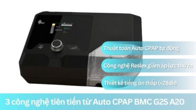 Phân tích 3 công nghệ từ máy Auto CPAP BMC G2S A20