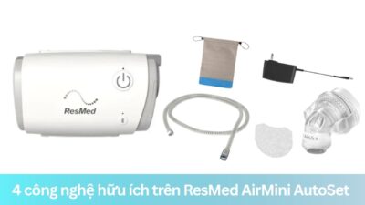 4 công nghệ hữu ích trên ResMed AirMini AutoSet