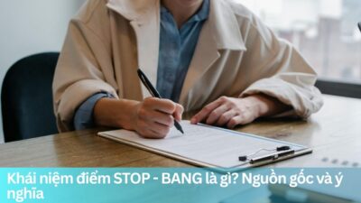 Khái niệm điểm STOP - BANG