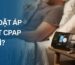 Cài đặt áp suất CPAP là gì?