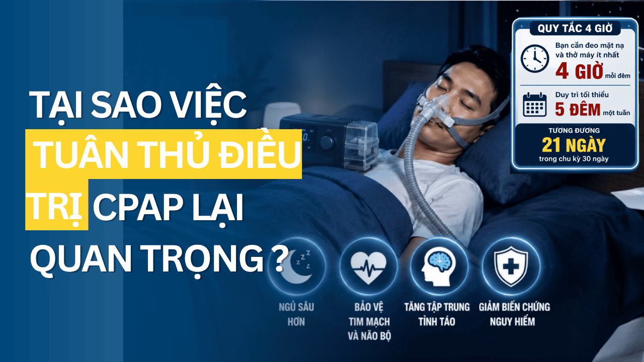 tại sao việc tuân thủ điều trị CPAP lại quan trọng ?
