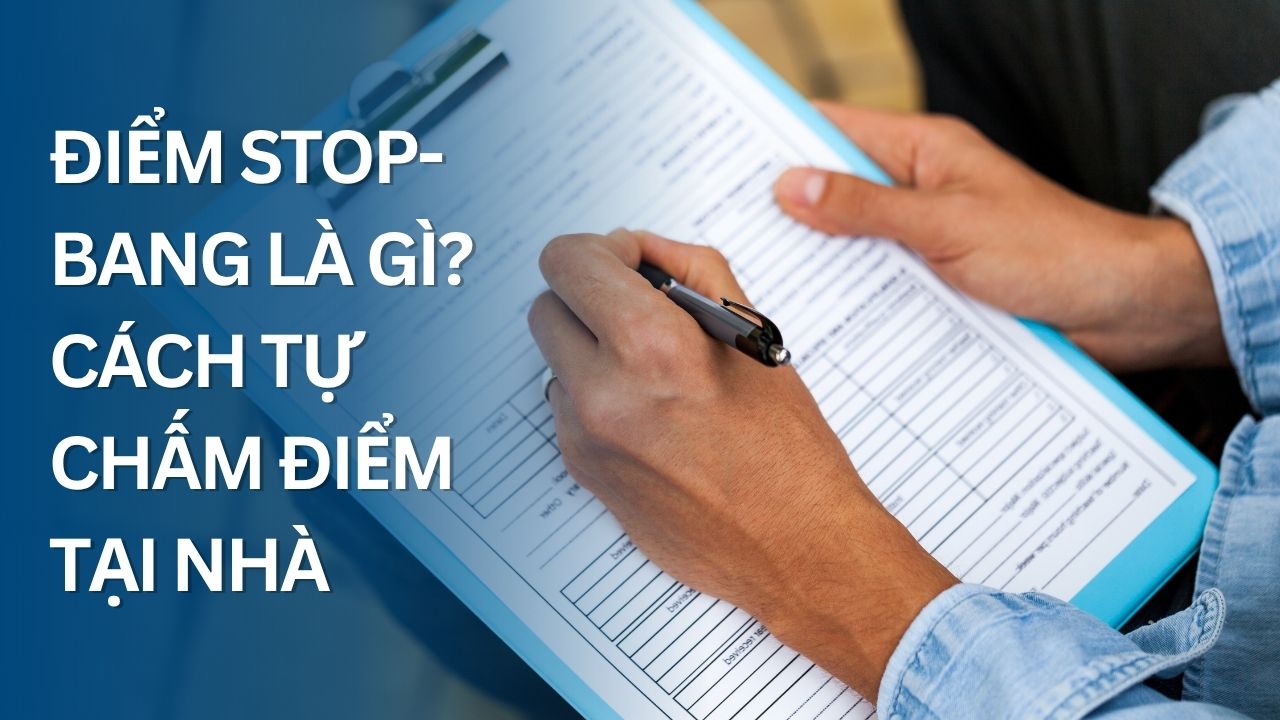 Điểm STOP-BANG là gì